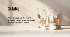 Why Choosing the Right Private Label Manufacturer Matters for Your Brand