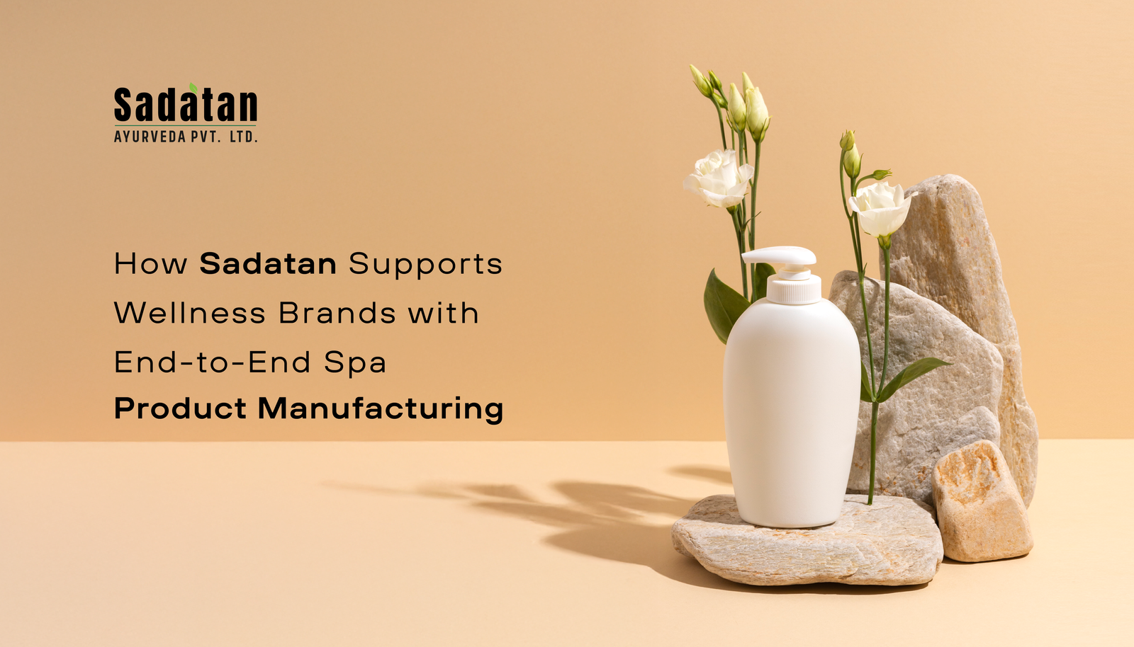 How Sadatan Supports Wellness Brands with End-to-End Spa Product Manufacturing
